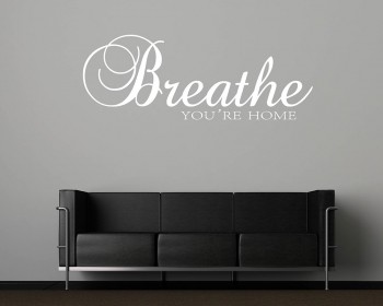 Breathe You're Home Quotes Wall  Art Stickers